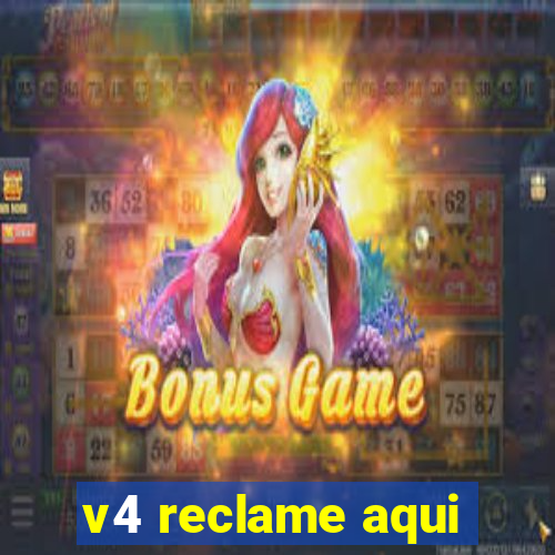 v4 reclame aqui